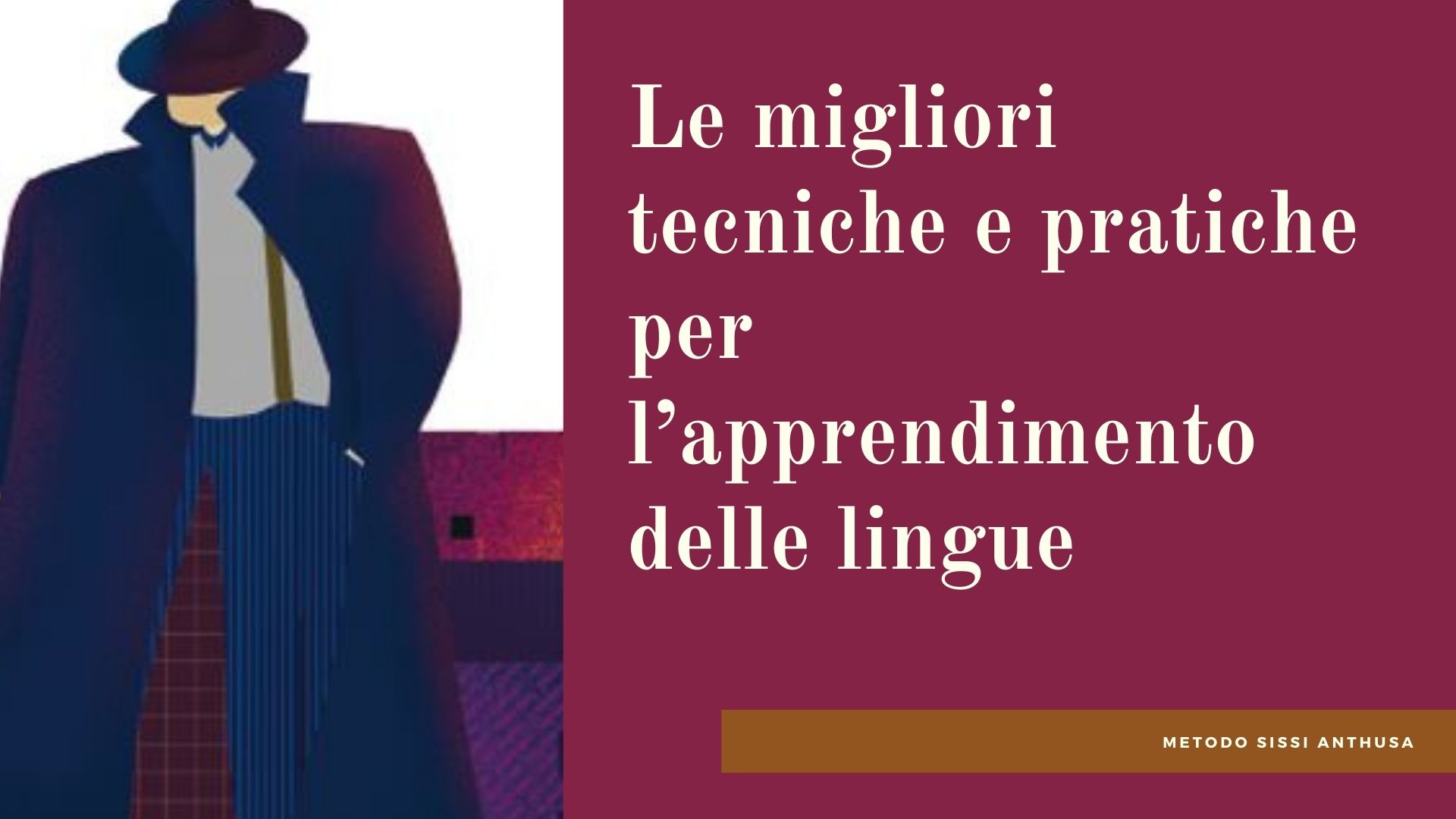 Le migliori tecniche e pratiche per l’apprendimento delle lingue